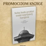 Промоција књиге “Нека буде проклет сваки непријатељ Сарајева”